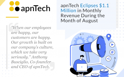 apnTech Eclipses $1.1 Million in Monthly Revenue During the Month of August
